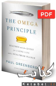 The omega principle: seafood and the quest for a long life and a healthier planet cover