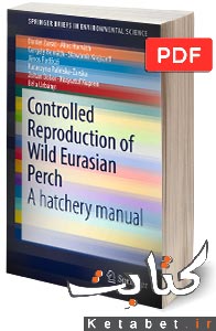 Controlled Reproduction of Wild Eurasian Perch: A hatchery manual