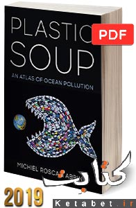 Plastic Soup: An Atlas of Ocean Pollution