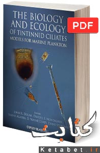 The Biology and Ecology of Tintinnid Ciliates: Models for Marine Plankton