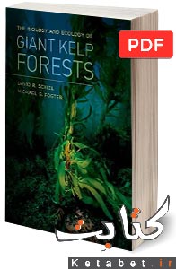 The Biology and Ecology of Giant Kelp Forests
