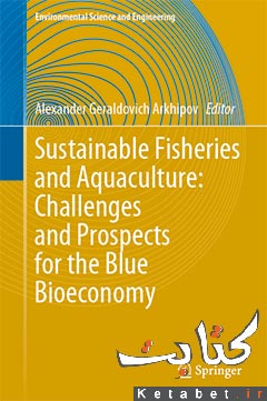 Sustainable Fisheries and Aquaculture: Challenges and Prospects for the Blue Bioeconomy