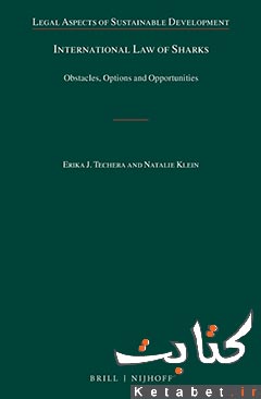 International Law of Sharks: Obstacles, Options and Opportunities