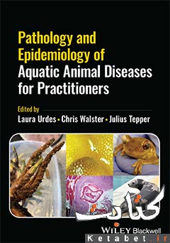 Pathology and Epidemiology of Aquatic Animal Diseases for Practitioners