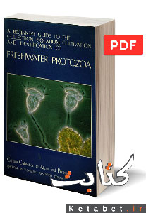 A beginner’s guide to the collection, isolation, cultivation and identification of freshwater Protozoa