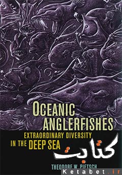 Oceanic Anglerfishes_ Extraordinary Diversity in the Deep Sea