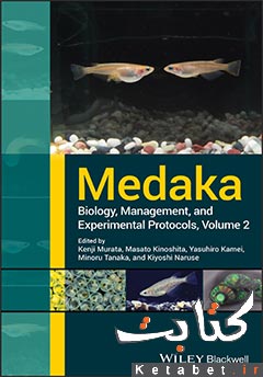 Medaka biology, management, and experimental protocols