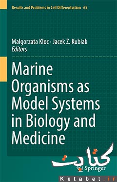 Marine Organisms as Model Systems in Biology and Medicine