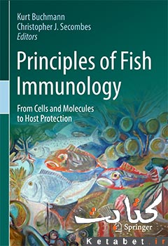 Principles of Fish Immunology From Cells and Molecules to Host Protection