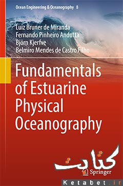 Fundamentals of Estuarine Physical Oceanography
