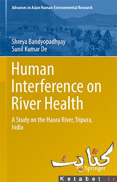 Human Interference on River Health: A Study on the Haora River, Tripura, India