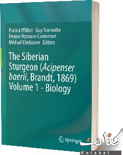 The Siberian sturgeon (Acipenser baerii, Brandt, 1869). Volume 1: Biology