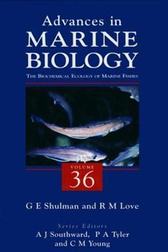 Advances in Marine Biology, Volume 36 The Biochemical Ecology of Marine Fishes