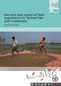 Demand and supply of feed ingredients for farmed fish and crustaceans