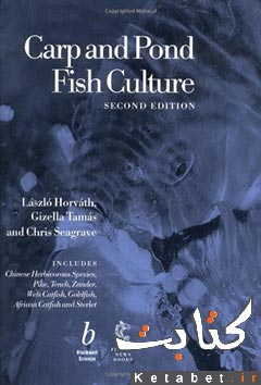 Carp and pond fish culture : including Chinese herbivorous species, pike, tench, zander, wels catfish, goldfish African catfish and sterlet