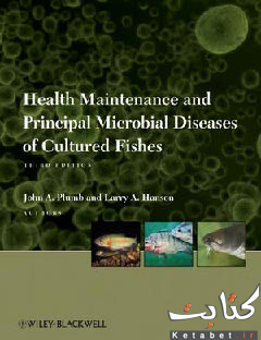 Health Maintenance and Principal Microbial Diseases of Cultured Fishes