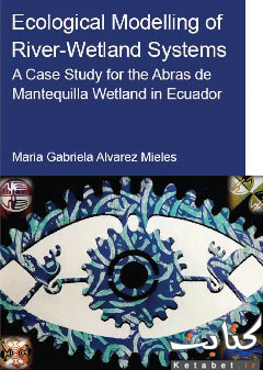 Ecological modelling of river-wetland systems