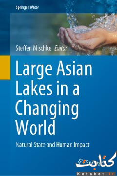Large Asian Lakes in a Changing World_Natural State and Human Impact